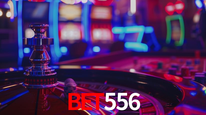Explore as vantagens do Bet556: serviço profissional e confiabilidade